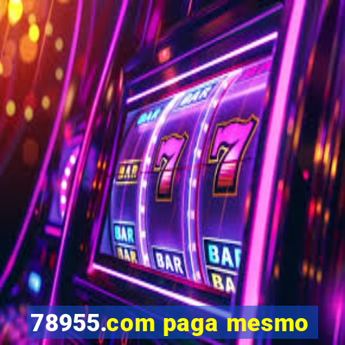 78955.com paga mesmo